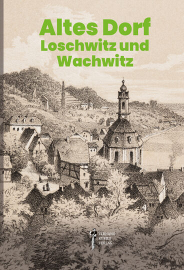 Buch Altes Dorf – Loschwitz und Wachwitz